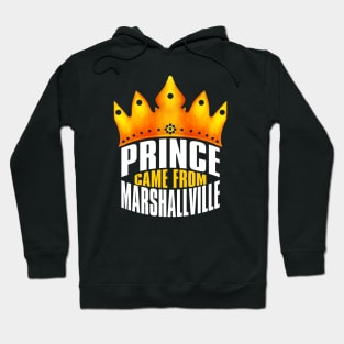 Prince Came From Marshallville, Marshallville Georgia Hoodie